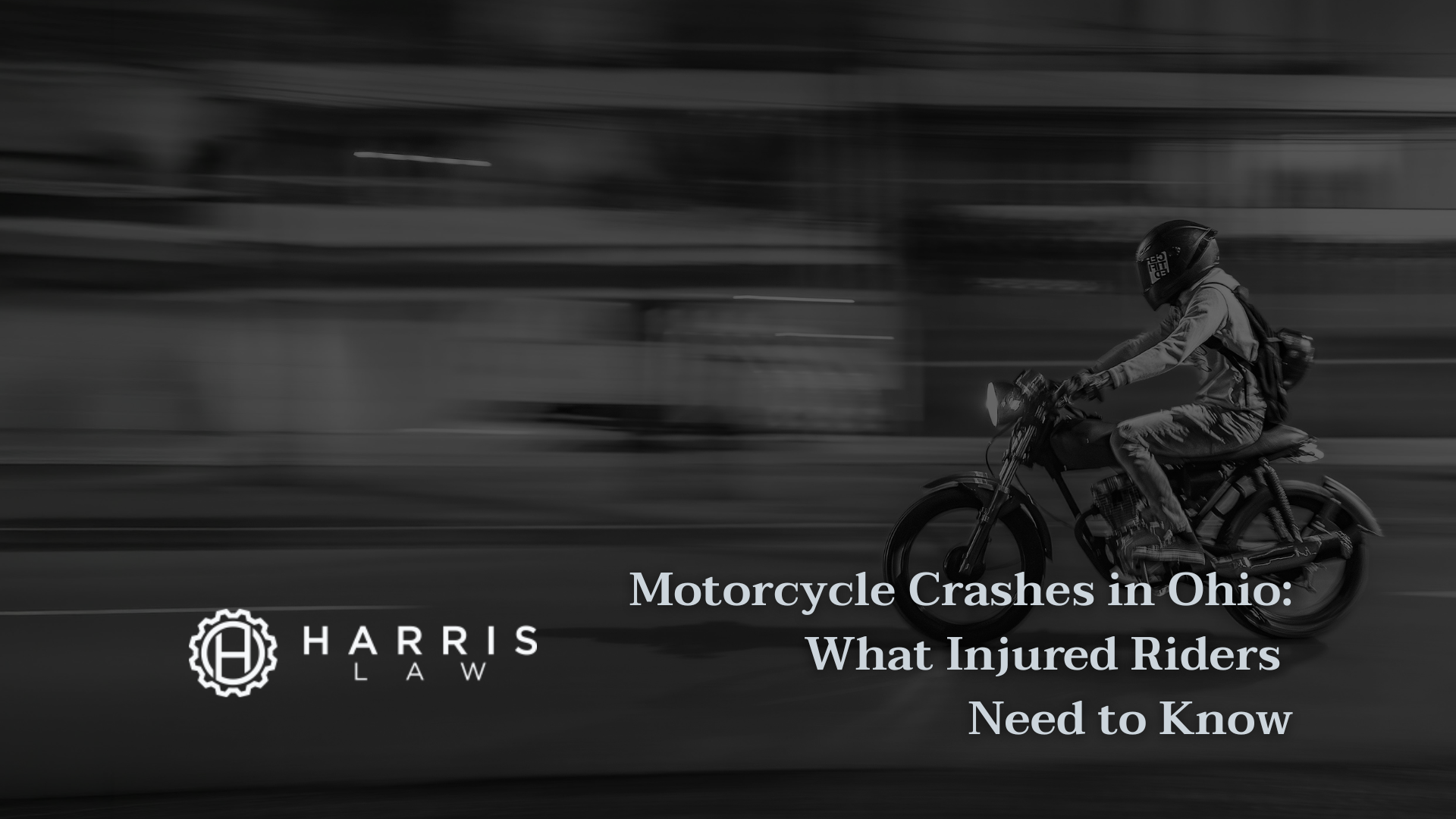 Motorcycle Crashes in Ohio - Harris Law