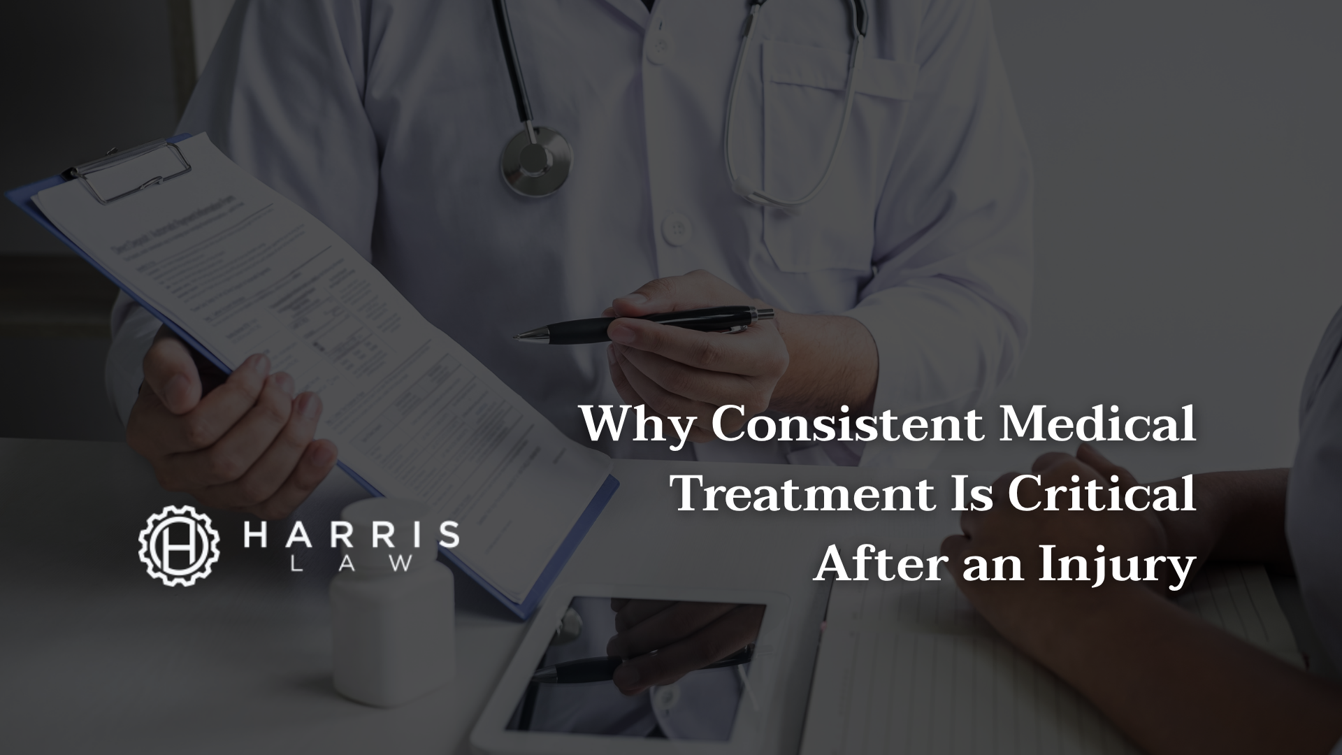 Medical Treatment Is Critical After an Injury - Harris Law